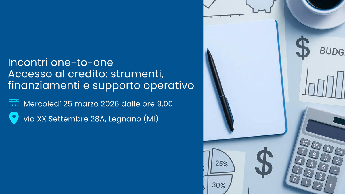 Accesso al credito: strumenti, finanziamenti e supporto operativo